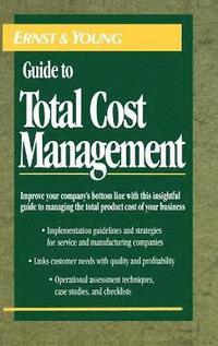 bokomslag The Ernst & Young Guide to Total Cost Management