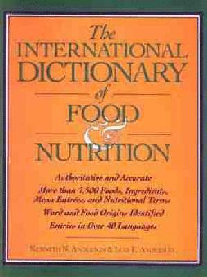 The International Dictionary of Food & Nutrition 1
