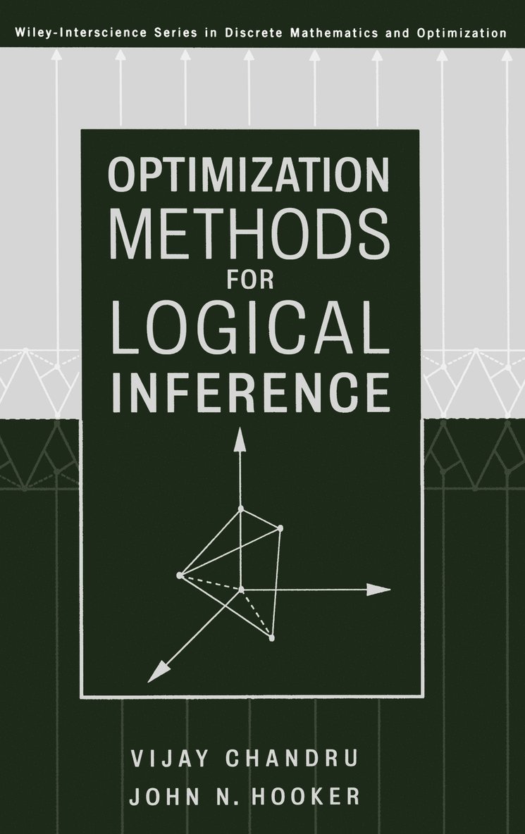 Vijay Chandru, John Hooker, Chandru, Hooker - Optimization Methods for Logical Inference, Inbunden
