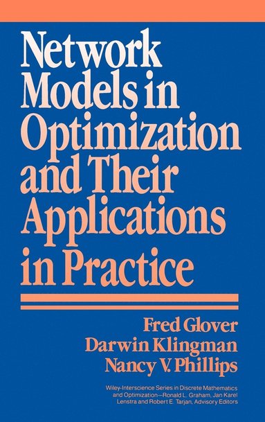 Fred Glover, Darwin Klingman, Nancy V. Phillips - Network Models in Optimization and Their Applications in Practice, Inbunden