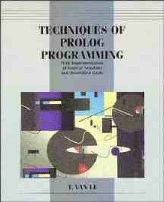 bokomslag Techniques of PROLOG Programming with Implementation of Logical Negation and Quantified Goals