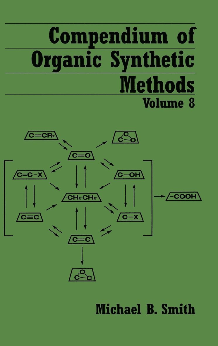 Compendium of Organic Synthetic Methods, Volume 8 1