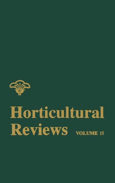 Janick, Brown, Jules Janick - Horticultural Reviews, Volume 15, Inbunden