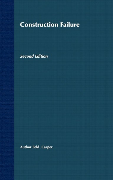 Jacob Feld, Kenneth L. Carper - Construction Failure, Inbunden