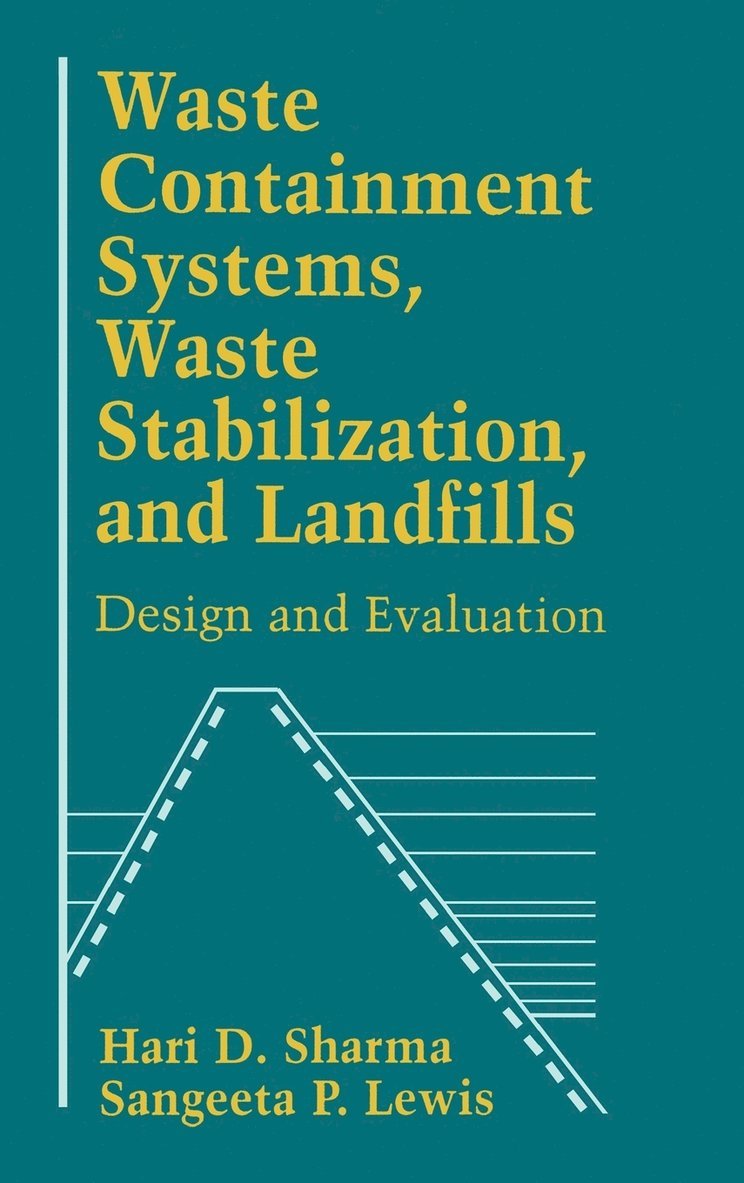 Waste Containment Systems, Waste Stabilization, and Landfills 1