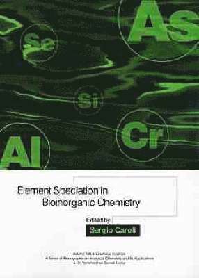 Element Speciation in Bioinorganic Chemistry 1