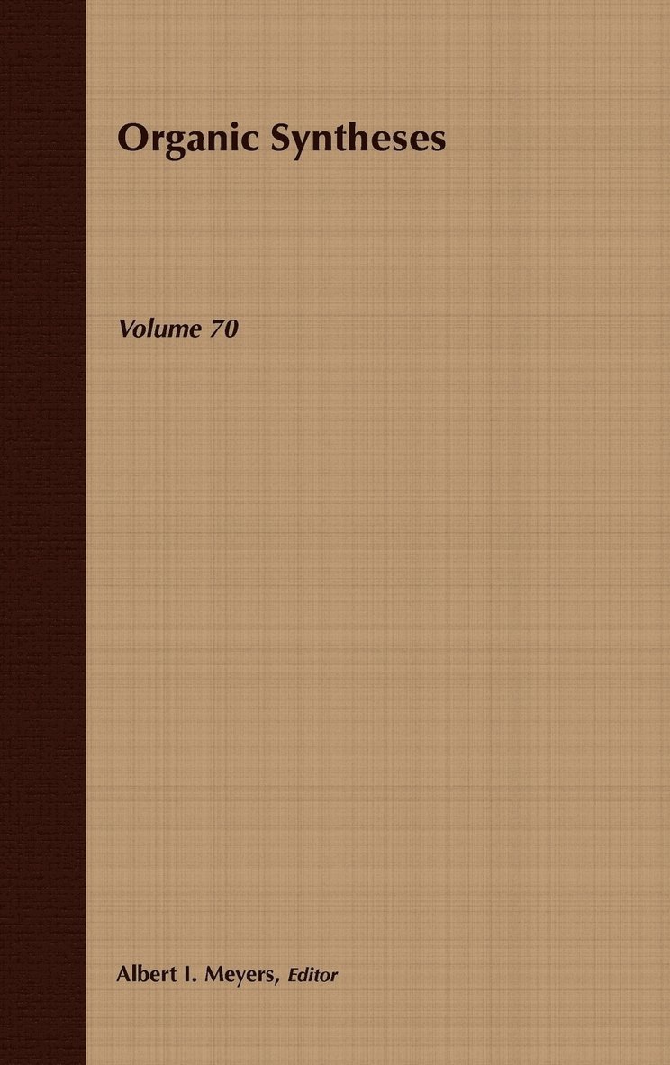 Organic Syntheses, Volume 70 1