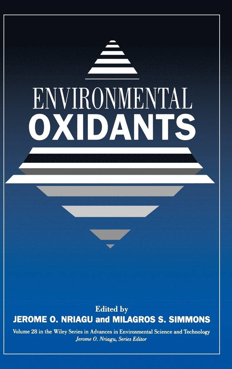 Nriagu, Simmons, Jerome O. Nriagu, Milagros S. Simmons, Jerome O Nriagu, Milagros S Simmons - Environmental Oxidants, Inbunden