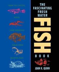 bokomslag The Fascinating Freshwater Fish Book