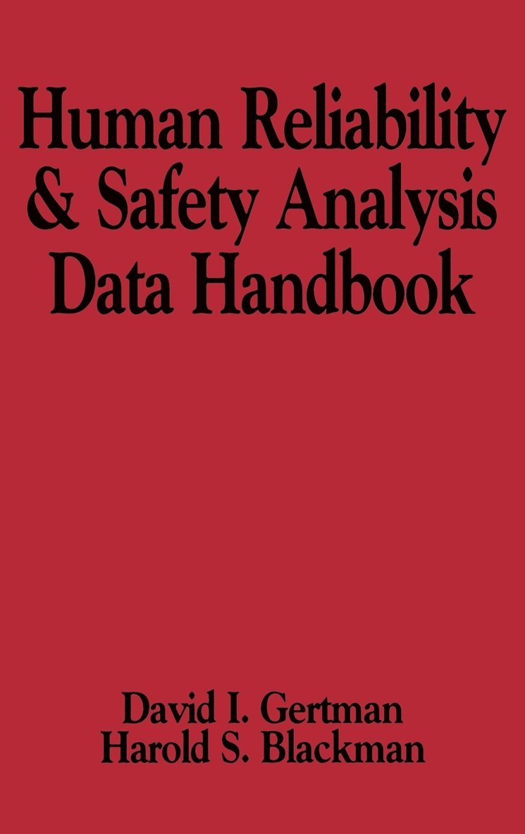 Human Reliability and Safety Analysis Data Handbook