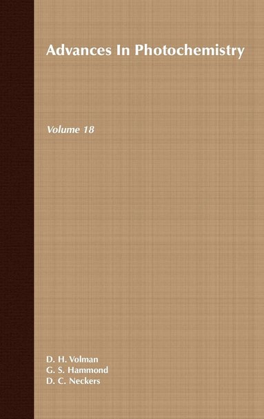 David H. Volman, Douclas C. Neckers, David H. Volman, George S. Hammond, Douglas C. Neckers - Advances in Photochemistry, Volume 18, Inbunden