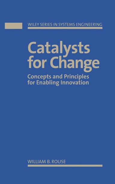William B. Rouse - Catalysts for Change, Inbunden