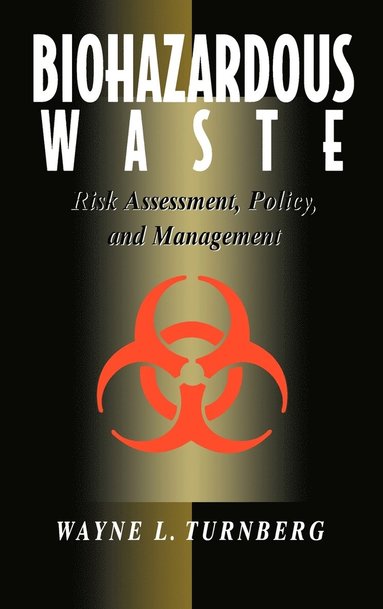 bokomslag Biohazardous Waste