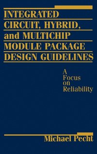 bokomslag Integrated Circuit, Hybrid, and Multichip Module Package Design Guidelines
