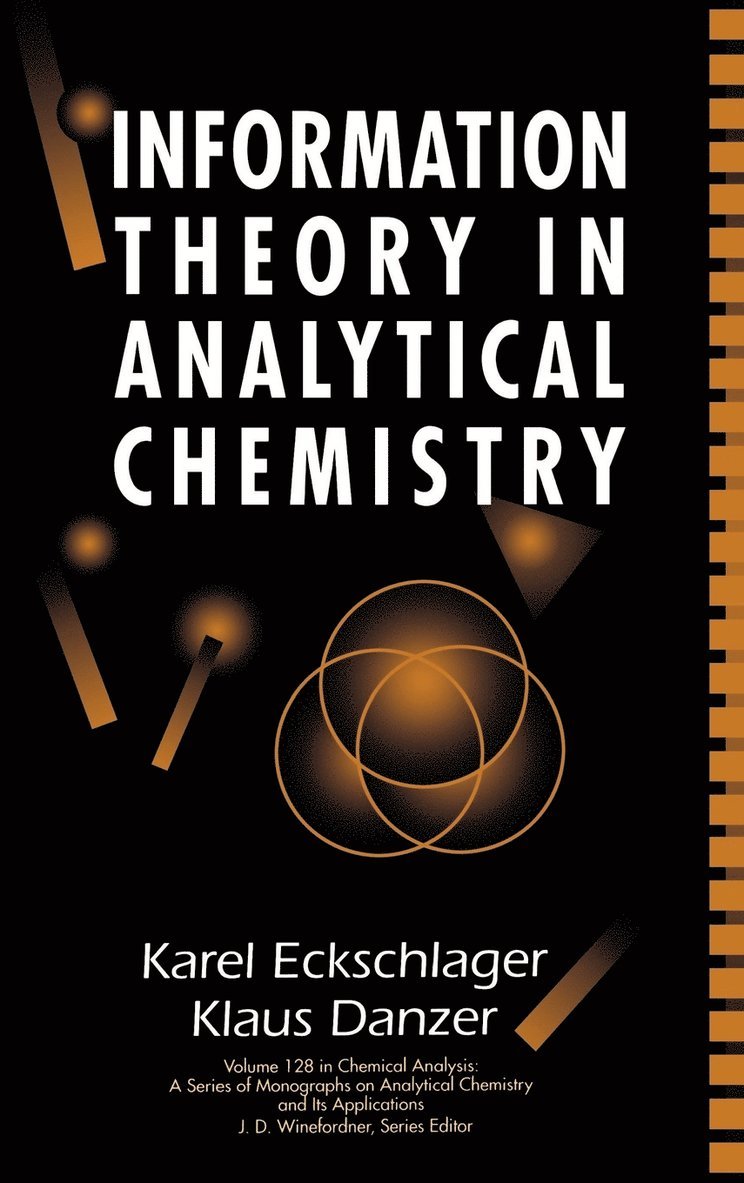 Karel Eckschlager, Klaus Danzer, Klaus Danzer - Information Theory in Analytical Chemistry, Inbunden