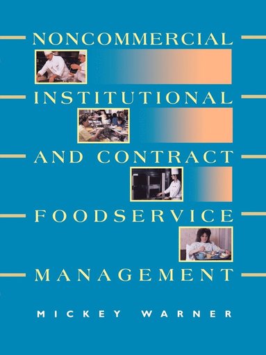 bokomslag Noncommercial, Institutional, and Contract Foodservice Management