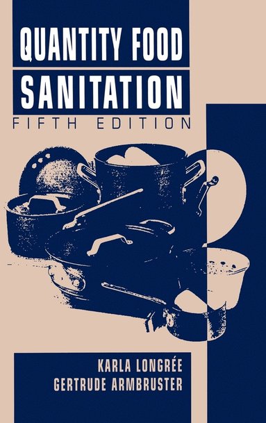 Karla Longrée, Gertrude Armbruster - Quantity Food Sanitation, Inbunden