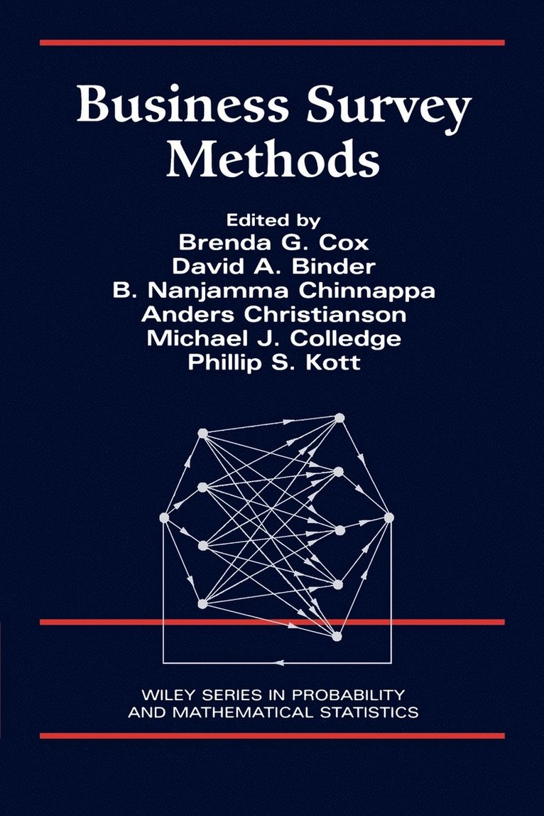 Cox, Binder, Brenda G. Cox, David A. Binder, B. Nanjamma Chinnappa, Anders Christianson, Michael J. Colledge, Phillip S. Kott, Brenda G Cox, David A Binder, B Nanjamma Chinnappa, Michael J Colledge, Phillip S Kott - Business Survey Methods, Häftad