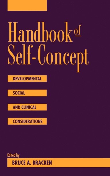 Bracken, Bruce Bracken - Handbook of Self-Concept, Inbunden