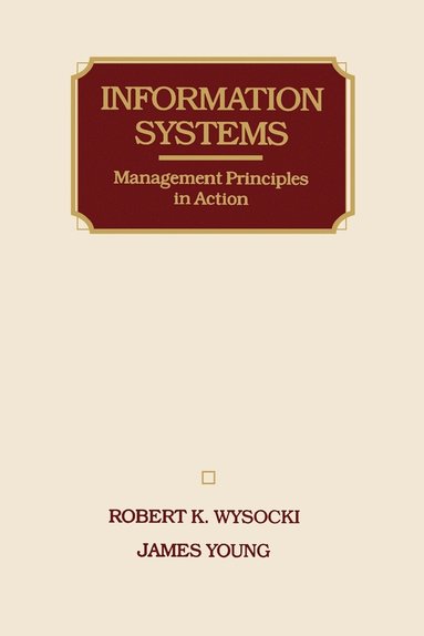 Robert K. Wysocki, James Young - Information Systems, Häftad