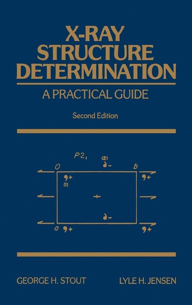 George H. Stout, Lyle H. Jensen - X-Ray Structure Determination, Inbunden