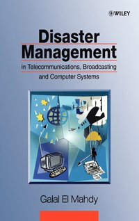bokomslag Disaster Management in Telecommunications, Broadcasting and Computer Systems