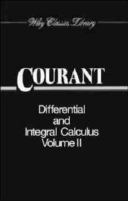 Richard Courant - Differential and Integral Calculus, Volume 2, Häftad