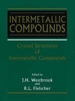 J. H. Westbrook, R. L. Fleischer - Intermetallic Compounds, Crystal Structures of, Häftad