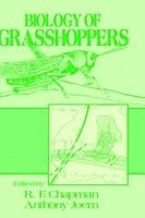 Chapman, JOERN, R. F. Chapman, A. Joern - Biology of Grasshoppers, Inbunden