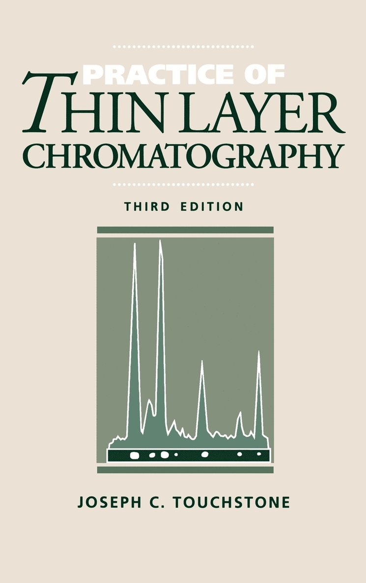 Joseph C. Touchstone, Joseph C Touchstone - Practice of Thin Layer Chromatography, Inbunden