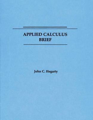 John C. Hegarty - Applied Calculus: Brief, Inbunden