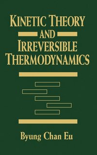 bokomslag Kinetic Theory and Irreversible Thermodynamics