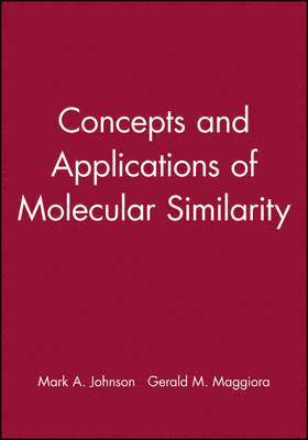 bokomslag Concepts and Applications of Molecular Similarity