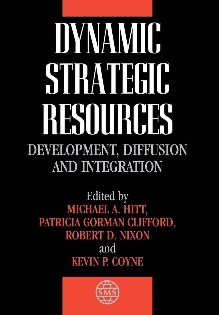 Micahel A. Hitt, Hitt, Michael A. Hitt, Patricia Gorman Clifford, Robert D. Nixon, Kevin P. Coyne, Michael a. Hitt, Michael A Hitt, Robert D Nixon, Kevin P Coyne - Dynamic Strategic Resources, Inbunden