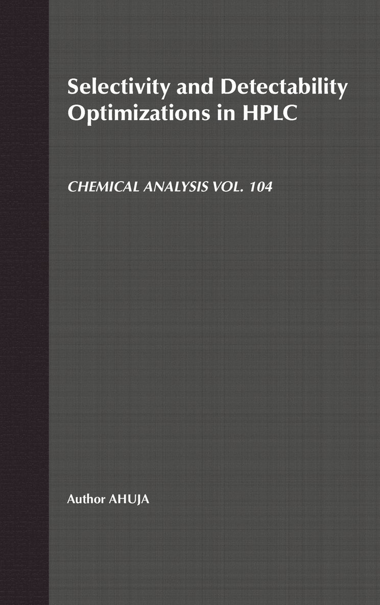 Selectivity and Detectability Optimizations in HPLC 1