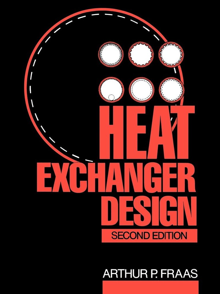 Arthur P. Fraas, Fraas, Arthur P Fraas - Heat Exchanger Design, Häftad