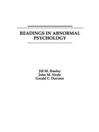 Jill M. Hooley, John M. Neale, Gerald C. Davison - Readings in Abnormal Psychology, Häftad