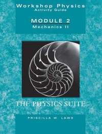 bokomslag The Physics Suite: Workshop Physics Activity Guide, Module 2