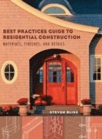 bokomslag Best Practices Guide to Residential Construction