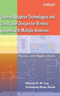 bokomslag Channel-Adaptive Technologies and Cross-Layer Designs for Wireless Systems with Multiple Antennas