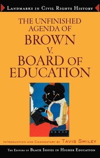 bokomslag Unfinished Agenda of Brown v. Board of Education