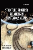 bokomslag Structure-Property Relations in Nonferrous Metals