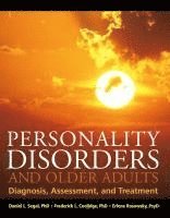 Daniel L. Segal, Frederick L. Coolidge, Erlene Rosowsky - Personality Disorders and Older Adults, Inbunden