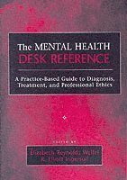 Elizabeth Reynolds Welfel, R. Elliott Ingersoll - Mental Health Desk Reference, Häftad