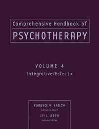 bokomslag Comprehensive Handbook of Psychotherapy, Integrative / Eclectic