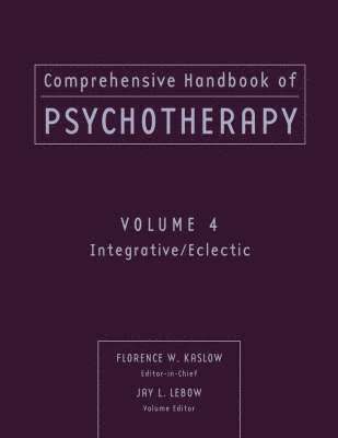 Comprehensive Handbook of Psychotherapy, Integrative / Eclectic 1
