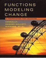 Eric Connally, Deborah Hughes-Hallett - Functions Modeling Change, Textbook and Student Solutions Manual: A Preparation for Calculus, Häftad