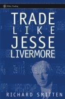 bokomslag Trade Like Jesse Livermore