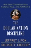 Jeffrey J. Fox, Richard C. Gregory - Dollarization Discipline, Inbunden