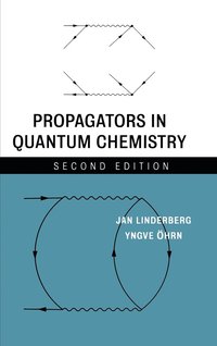 bokomslag Propagators in Quantum Chemistry